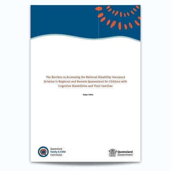 Cover for Barriers to accessing the National Disability Insurance Scheme in regional and remote Queensland for children with cognitive disabilities and their families