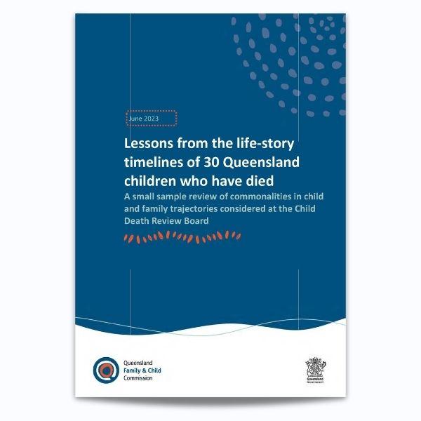 Cover for Lessons from the life-story timelines of 30 Queensland children who have died