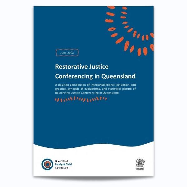 Cover for Restorative justice conferencing in Queensland report