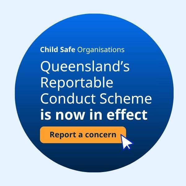Queensland's Reportable Conduct Scheme is now in effect